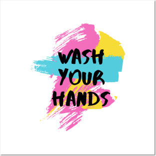 Wash Your Hands Posters and Art